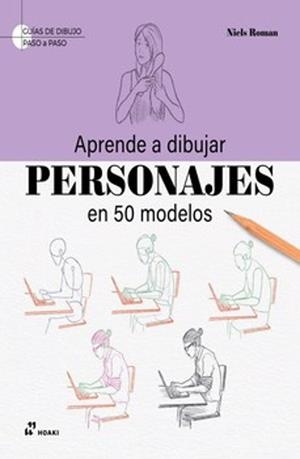 APRENDE A DIBUJAR PERSONAJES EN 50 MODELOS | 9788410650664 | NIELS,ROMAN | Llibreria Geli - Llibreria Online de Girona - Comprar llibres en català i castellà
