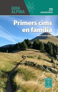 PRIMERS CIMS EN FAMILIA | 9788470112058 | ESCALÉ I BOSCH, JOAN | Llibreria Geli - Llibreria Online de Girona - Comprar llibres en català i castellà