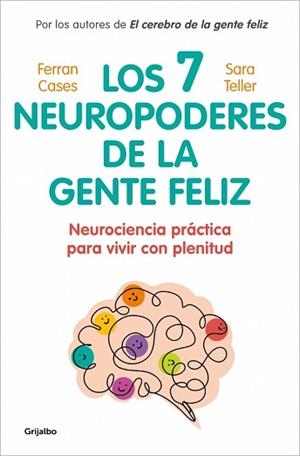 LOS 7 NEUROPODERES DE LA GENTE FELIZ | 9788425370571 | TELLER, DRA. SARA/CASES, FERRAN | Libreria Geli - Librería Online de Girona - Comprar libros en catalán y castellano