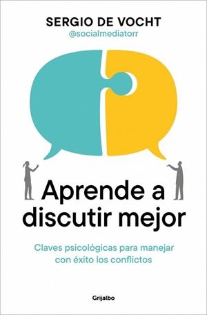 APRENDE A DISCUTIR MEJOR | 9788425373176 | DE VOCHT, SERGIO | Libreria Geli - Librería Online de Girona - Comprar libros en catalán y castellano