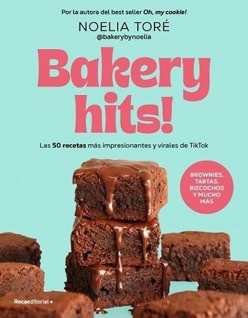 BAKERY HITS!BROWNIES, TARTAS, BIZCOCHOS Y MUCHO MÁS | 9791387629540 | TORÉ (@BAKERYBYNOELIA), NOELIA | Llibreria Geli - Llibreria Online de Girona - Comprar llibres en català i castellà