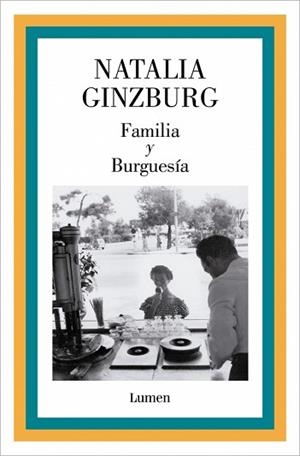 FAMILIA Y BURGUESÍA | 9788426433305 | GINZBURG, NATALIA | Libreria Geli - Librería Online de Girona - Comprar libros en catalán y castellano
