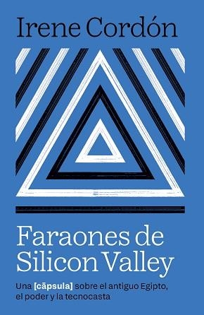 FARAONES DE SILICON VALLEY | 9788416245970 | CORDÓN SOLÀ-SAGALÉS, IRENE | Libreria Geli - Librería Online de Girona - Comprar libros en catalán y castellano