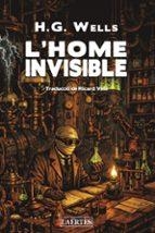 L'HOME INVISIBLE | 9788419676948 | WELLS, H. G. | Llibreria Geli - Llibreria Online de Girona - Comprar llibres en català i castellà