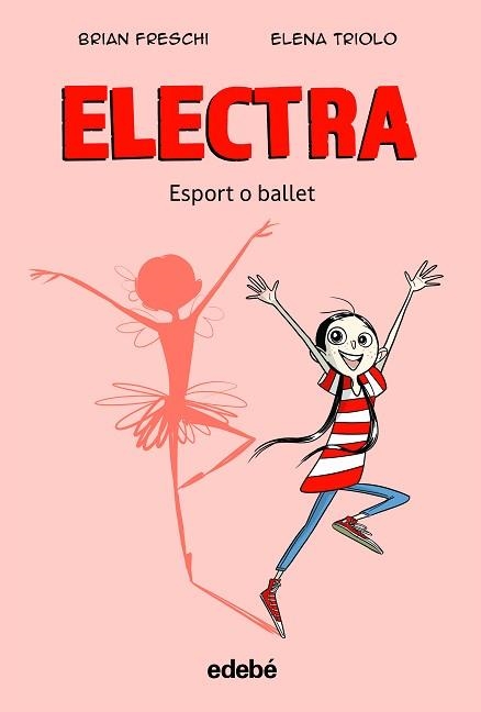 ELECTRA.ESPORT O BALLET | 9788468363905 | FRESCHI, BRIAN | Llibreria Geli - Llibreria Online de Girona - Comprar llibres en català i castellà