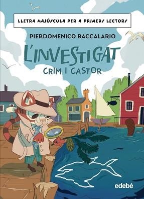 L'INVESTIGAT.CRIM I CASTOR | 9788468370330 | BACCALARIO, PIERDOMENICO | Llibreria Geli - Llibreria Online de Girona - Comprar llibres en català i castellà