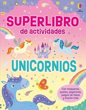 UNICORNIOS.SUPERLIBROS DE ACTIVIDADES | 9781836069560 | ROBSON, KIRSTEEN | Llibreria Geli - Llibreria Online de Girona - Comprar llibres en català i castellà