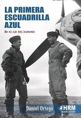 LA PRIMERA ESCUADRILLA AZUL | 9791399118438 | ORTEGA,DANIEL | Llibreria Geli - Llibreria Online de Girona - Comprar llibres en català i castellà