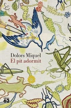 EL PIT ADORMIT | 9788429783353 | DOLORS MIQUEL | Llibreria Geli - Llibreria Online de Girona - Comprar llibres en català i castellà