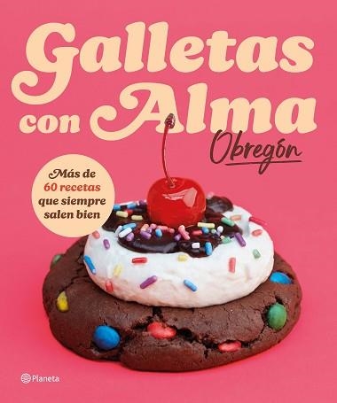 GALLETAS CON ALMA (OBREGÓN) | 9788408318781 | OBREGÓN, ALMA | Libreria Geli - Librería Online de Girona - Comprar libros en catalán y castellano