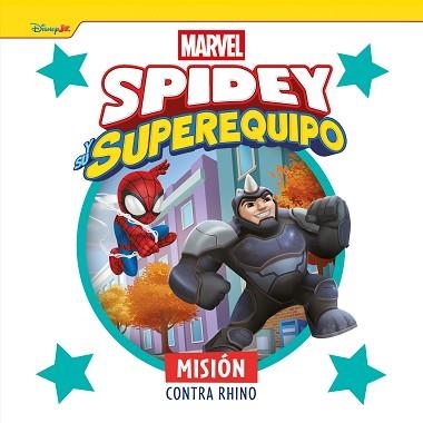 SPIDEY Y SU SUPEREQUIPO.MISIÓN CONTRA RHINO | 9788410362499 | Libreria Geli - Librería Online de Girona - Comprar libros en catalán y castellano