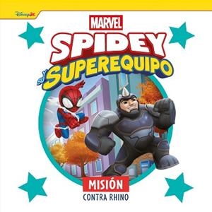 SPIDEY Y SU SUPEREQUIPO.MISIÓN CONTRA RHINO | 9788410362499 | Libreria Geli - Librería Online de Girona - Comprar libros en catalán y castellano