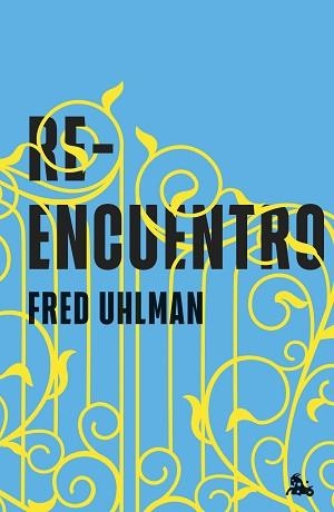 REENCUENTRO | 9788411077842 | UHLMAN, FRED | Llibreria Geli - Llibreria Online de Girona - Comprar llibres en català i castellà