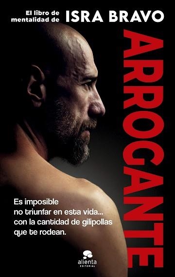 ARROGANTE.EL LIBRO DE MENTALIDAD DE ISRA BRAVO | 9788413444666 | BRAVO, ISRA | Libreria Geli - Librería Online de Girona - Comprar libros en catalán y castellano