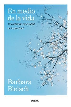 EN MEDIO DE LA VIDA | 9788449345364 | BLEISCH, BARBARA | Libreria Geli - Librería Online de Girona - Comprar libros en catalán y castellano