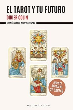EL TAROT Y TU FUTURO | 9788411723572 | DIDIER COLIN | Llibreria Geli - Llibreria Online de Girona - Comprar llibres en català i castellà