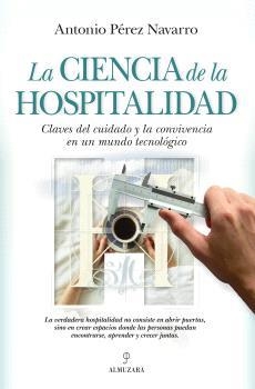 LA CIENCIA DE LA HOSPITALIDAD | 9791370202774 | PEREZ NAVARRO,ANTONIO | Llibreria Geli - Llibreria Online de Girona - Comprar llibres en català i castellà