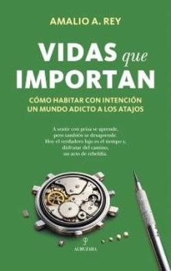 VIDAS QUE IMPORTAN | 9791370202835 | REY,AMALIO A. | Llibreria Geli - Llibreria Online de Girona - Comprar llibres en català i castellà