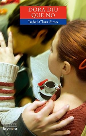 DORA DIU QUE NO | 9788498240429 | SIMO,ISABEL-CLARA | Libreria Geli - Librería Online de Girona - Comprar libros en catalán y castellano