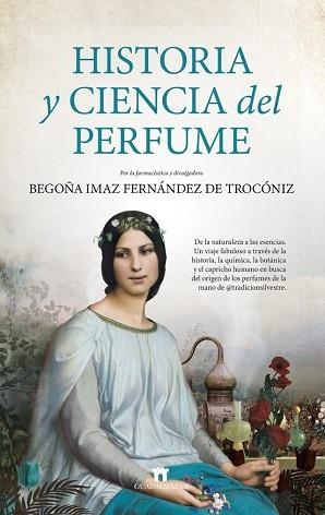 HISTORIA Y CIENCIA DEL PERFUME | 9788419414984 | IMAZ FERNANDEZ DE TROCONIZ,BEGOÑA | Llibreria Geli - Llibreria Online de Girona - Comprar llibres en català i castellà