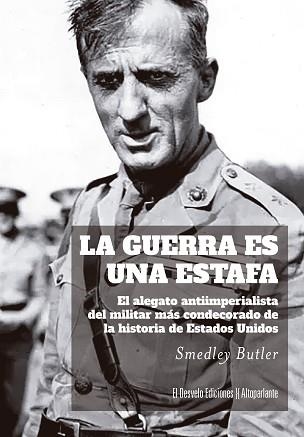 LA GUERRA ES UNA ESTAFA | 9788412950939 | SMEDLEY BUTLER | Llibreria Geli - Llibreria Online de Girona - Comprar llibres en català i castellà