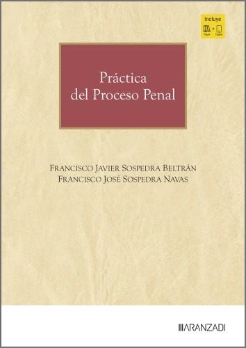 PRÁCTICA DEL PROCESO PENAL | 9788410856516 | SOSPEDRA NAVAS, FRANCISCO JOSÉ | Llibreria Geli - Llibreria Online de Girona - Comprar llibres en català i castellà