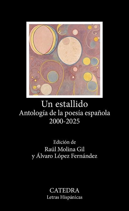 UN ESTALLIDO.ANTOLOGÍA DE LA POESÍA ESPAÑOLA (2000-2025) | 9788437649856 | VARIOS AUTORES/MOLINA GIL, RAÚL/LÓPEZ FERNÁNDEZ, ÁLVARO | Llibreria Geli - Llibreria Online de Girona - Comprar llibres en català i castellà