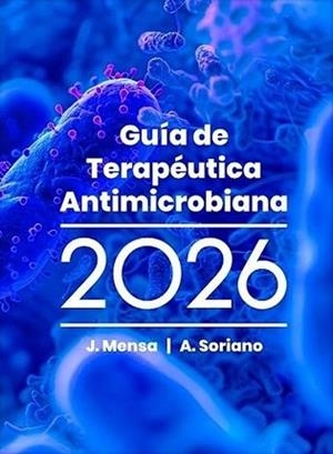 GUÍA DE TERAPÉUTICA ANTIMICROBIANA 2026 | 9788488825377 | MENSAH,J.A. | Libreria Geli - Librería Online de Girona - Comprar libros en catalán y castellano