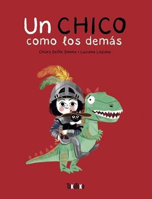 UN CHICO COMO LOS DEMÁS | 9791387718183 | DELLE DONNE, CHIARA/LOZANO, LUCIANO | Libreria Geli - Librería Online de Girona - Comprar libros en catalán y castellano