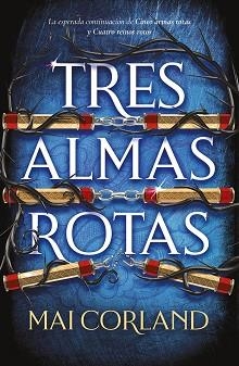TRES ALMAS ROTAS(CINCO ARMAS ROTAS-3) | 9788419988959 | CORLAND, MAI | Libreria Geli - Librería Online de Girona - Comprar libros en catalán y castellano