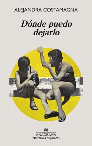 DÓNDE PUEDO DEJARLO | 9788433949332 | COSTAMAGNA, ALEJANDRA | Llibreria Geli - Llibreria Online de Girona - Comprar llibres en català i castellà