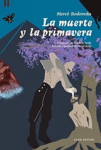 LA MUERTE Y LA PRIMAVERA | 9788473295178 | RODOREDA, MERCÈ | Llibreria Geli - Llibreria Online de Girona - Comprar llibres en català i castellà