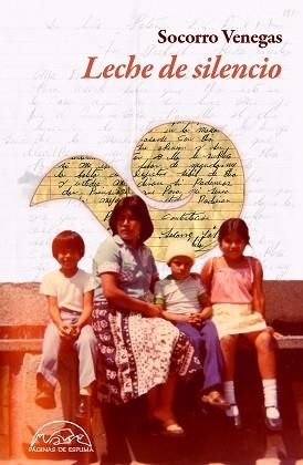 LECHE DE SILENCIO | 9788483933848 | VENEGAS, SOCORRO | Llibreria Geli - Llibreria Online de Girona - Comprar llibres en català i castellà