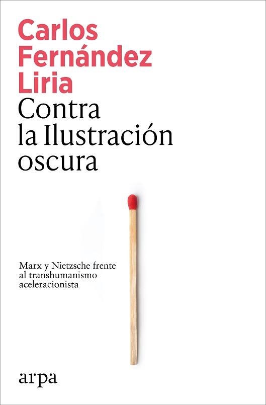CONTRA LA ILUSTRACIÓN OSCURA | 9791387833367 | FERNÁNDEZ LIRIA, CARLOS | Llibreria Geli - Llibreria Online de Girona - Comprar llibres en català i castellà