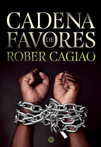 CADENA DE FAVORES | 9791387601713 | CAGIAO, ROBER | Llibreria Geli - Llibreria Online de Girona - Comprar llibres en català i castellà