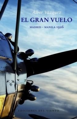 EL GRAN VUELO.MADRID-MANILA 1926 | 9788418227714 | VÁZQUEZ,ALBER | Llibreria Geli - Llibreria Online de Girona - Comprar llibres en català i castellà