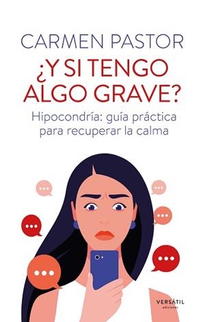 Y SI TENGO ALGO GRAVE? | 9791399185904 | PASTOR, CARMEN | Llibreria Geli - Llibreria Online de Girona - Comprar llibres en català i castellà