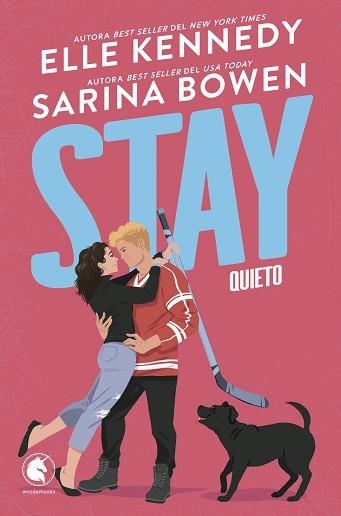 STAY. QUIETO | 9788410425729 | KENNEDY, ELLE/BOWEN, SARINA | Llibreria Geli - Llibreria Online de Girona - Comprar llibres en català i castellà