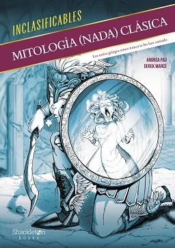 MITOLOGÍA (NADA) CLÁSICA | 9788413614328 | PAU, ANDREA | Libreria Geli - Librería Online de Girona - Comprar libros en catalán y castellano
