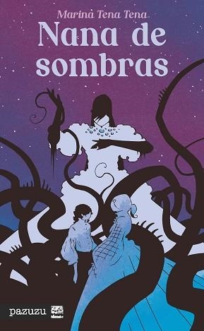 NANA DE SOMBRAS | 9791388074530 | TENA TENA, MARINA | Llibreria Geli - Llibreria Online de Girona - Comprar llibres en català i castellà