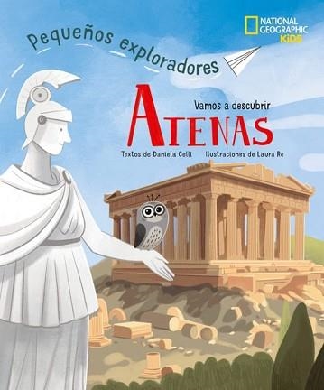 ATENAS.PEQUEÑOS EXPLORADORES | 9788854061583 | CELLI, DANIELA | Llibreria Geli - Llibreria Online de Girona - Comprar llibres en català i castellà