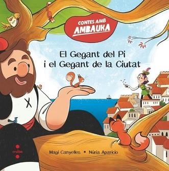 EL GEGANT DEL PI I EL GEGANT DE LA CIUTAT | 9788466160209 | CANYELLES I ARMENGOL, MAGÍ | Llibreria Geli - Llibreria Online de Girona - Comprar llibres en català i castellà