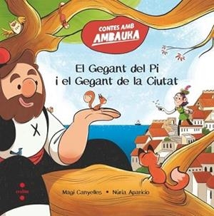 EL GEGANT DEL PI I EL GEGANT DE LA CIUTAT | 9788466160209 | CANYELLES I ARMENGOL, MAGÍ | Llibreria Geli - Llibreria Online de Girona - Comprar llibres en català i castellà