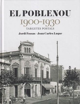 EL POBLENOU 1900-1930.TARGETES POSTALS | 9791387658717 | FOSSAS, JORDI/LUQUE, JOAN CARLES | Libreria Geli - Librería Online de Girona - Comprar libros en catalán y castellano