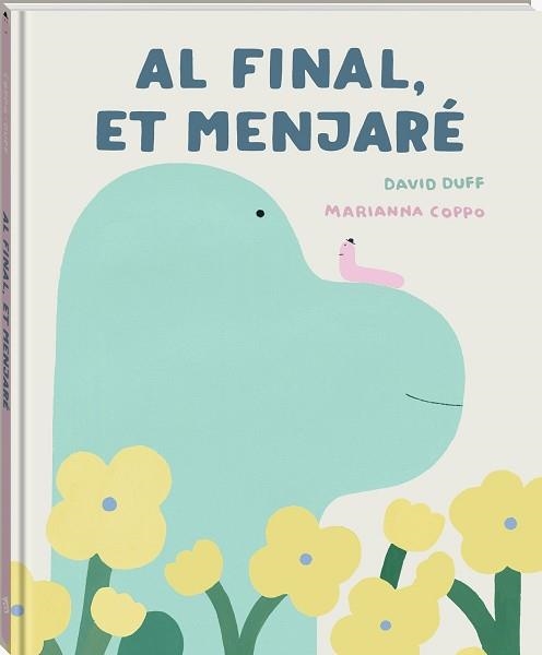 AL FINAL,ET MENJARÉ | 9791387883256 | DUFF, DAVID | Llibreria Geli - Llibreria Online de Girona - Comprar llibres en català i castellà