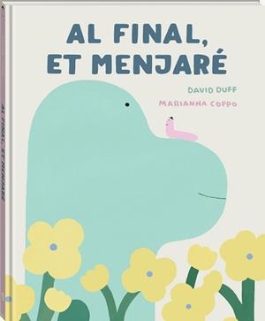 AL FINAL,ET MENJARÉ | 9791387883256 | DUFF, DAVID | Llibreria Geli - Llibreria Online de Girona - Comprar llibres en català i castellà