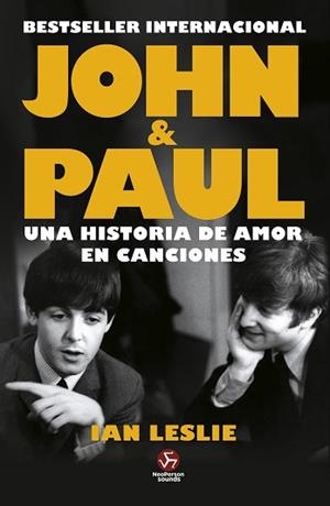 JOHN & PAUL.UNA HISTORIA DE AMOR EN CANCIONES | 9788419509635 | LESLIE, IAN | Llibreria Geli - Llibreria Online de Girona - Comprar llibres en català i castellà