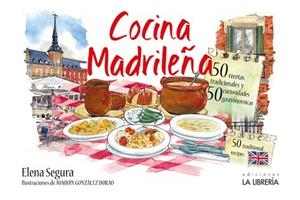 COCINA MADRILEÑA | 9788498735987 | SEGURA JIMÉNEZ, ELENA | Llibreria Geli - Llibreria Online de Girona - Comprar llibres en català i castellà