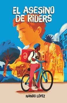 EL ASESINO DE RIDERS | 9788410555327 | LÓPEZ, NANDO | Libreria Geli - Librería Online de Girona - Comprar libros en catalán y castellano
