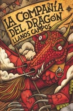 LA COMPAÑÍA DEL DRAGÓN | 9788410553910 | CAMPOS MARTÍNEZ, LLANOS | Llibreria Geli - Llibreria Online de Girona - Comprar llibres en català i castellà